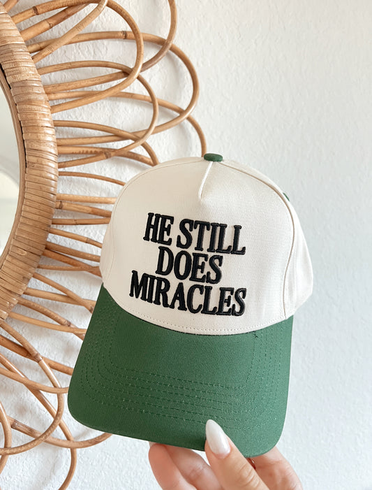 HE STILL DOES MIRACLES HAT